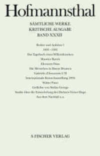 Reden und Aufsätze Tl.1 : 1891-1901 (Hugo von Hofmannsthal: Sämtliche Werke. Kritische Ausgabe in 40 Bänden (42 Teilbänden) 32) （1. Auflage. 2015. 1136 S. 220.00 mm）