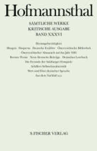 Herausgebertätigkeit (Hugo von Hofmannsthal: Sämtliche Werke. Kritische Ausgabe in 40 Bänden (42 Teilbänden) 36) （1. Auflage. 2017. 1504 S. 256.00 mm）