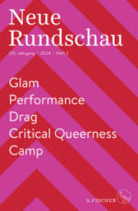 Neue Rundschau 2024/2 : Glam / Performance / Drag / Critical Queerness / Camp (Neue Rundschau 2024.2) （1. Auflage. 2024. 192 S. 233.00 mm）