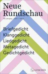 Neue Rundschau 2025/4 : Briefgedicht Klanggedicht Liedgedicht Metagedicht Gedichtgedicht (Neue Rundschau 2025.4) （1. Auflage. 2025. 192 S. 233.00 mm）
