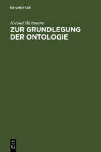 Zur Grundlegung der Ontologie （4. Aufl. 1965. XX, 296 S. 230 mm）