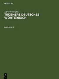 Trübners Deutsches Wörterbuch. Band 8 Trübners Deutsches Wörterbuch / W - Z (Trübners Deutsches Wörterbuch Band 8)
