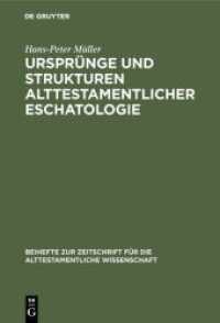 Ursprünge und Strukturen alttestamentlicher Eschatologie (Beihefte zur Zeitschrift für die alttestamentliche Wissenschaft .109)