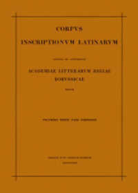 Corpus inscriptionum Latinarum. Inscriptiones Asiae, provinciarum Europae Graecarum, Illyrici Latinae. Vol III. Pars II Inscriptionum Illyrici partes VI. VII. Res gestae divi Augusti. Edictum Diocletiani de pretiis rerum. Privilegia militum （1958. 395 mm）
