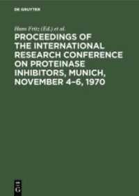 Proceedings of the International Research Conference on Proteinase Inhibitors， Munich， November 4-6， 1970