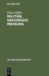 Militär， Gehorsam， Meinung : (Dokumente zur Diskussion in der Bundeswehr) (Aktuelle Dokumente)