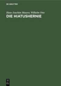 Die Hiatushernie : Physiologie， Pathophysiologie， Klinik， Röntgendiagnostik