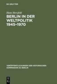 Berlin in der Weltpolitik 1945-1970 (Veröffentlichungen der Historischen Kommission zu Berlin 38)