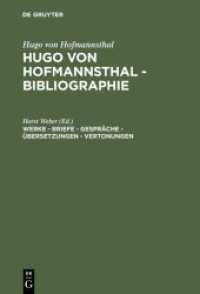 Hugo von Hofmannsthal: Hugo von Hofmannsthal - Bibliographie / Werke - Briefe - Gespräche - Übersetzungen - Vertonungen (Hugo von Hofmannsthal: Hugo von Hofmannsthal - Bibliographie)