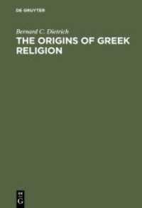 The Origins of Greek Religion （2016. XVII, 345 S. 230 mm）