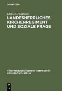 Landesherrliches Kirchenregiment und soziale Frage : Der evangelische Oberkirchenrat der altpreußischen Landeskirche und die sozialpolitische Bewegung der Geistlichen nach 1890 (Veröffentlichungen der Historischen Kommission zu Berlin .44)
