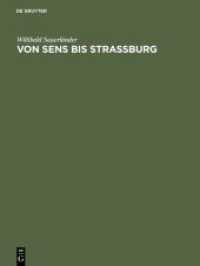 Von Sens bis Strassburg : Ein Beitrag zur kunstgeschichtlichen Stellung der Strassburger Querhausskulpture -- Hardback (German Language Edition) （Reprint 20）