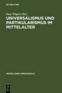Universalismus und Partikularismus im Mittelalter (Miscellanea Mediaevalia Bd.5) （1968. 328 S. 2 maps 1 frontispiece. 230 mm）