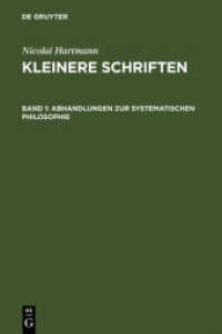 Nicolai Hartmann: Kleinere Schriften. Band 1 Abhandlungen zur systematischen Philosophie (Nicolai Hartmann: Kleinere Schriften Band 1)