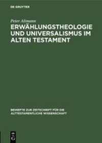 Erwählungstheologie und Universalismus im Alten Testament (Beihefte zur Zeitschrift für die alttestamentliche Wissenschaft .92)