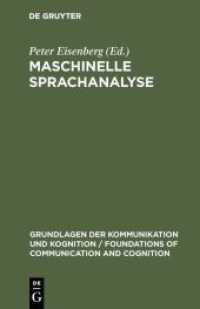 Maschinelle Sprachanalyse : Beiträge zur automatischen Sprachbearbeitung I. (Grundlagen der Kommunikation und Kognition / Foundations of Communication and Cognition)