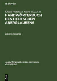 Handwörterbuch des deutschen Aberglaubens. Band 10 Register (Handwörterbücher zur deutschen Volkskunde) （1974. 417 S. 240 mm）