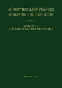 August Hermann Francke: Schriften und Predigten. Band 5 Schriften zur Biblischen Hermeneutik II Tl.2 (Texte zur Geschichte des Pietismus II/5) （2018. XIX, 592 S. 240 mm）