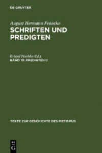 August Hermann Francke: Schriften und Predigten. Band 10 Predigten II Tl.2 (Texte zur Geschichte des Pietismus II/10) （2011. XXVI, 639 S. 10 b/w ill. 230 mm）