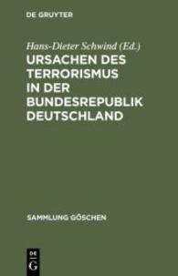 Ursachen des Terrorismus in der Bundesrepublik Deutschland (Sammlung Göschen") 〈2806〉