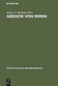 Gregor von Rimini : Werk und Wirkung bis zur Reformation (Spätmittelalter und Reformation 20)