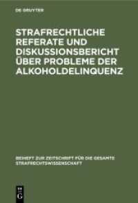 Strafrechtliche Referate und Diskussionsbericht über Probleme der Alkoholdelinquenz : Beiträge zum VI. Deutsch-jugoslawischen Juristentreffen in Köln 1980 (Beiheft zur Zeitschrift für die gesamte Strafrechtswissenschaft)