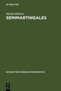 Semimartingales : A Course on Stochastic Processes (De Gruyter Studies in Mathematics 2) （1982. XII, 287 S. 230 mm）