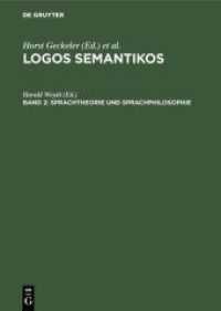 Logos Semantikos / Sprachtheorie und Sprachphilosophie (Logos Semantikos Band 2)