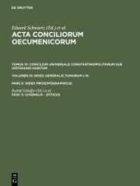 Acta conciliorum oecumenicorum. 4/3/2/2 Concilium Universale Constantinopolitanum sub Iustiniano habitum. Index Generalis Tomorum I-IV. Index prosopographicus. （1982. 237 S. 280 mm）