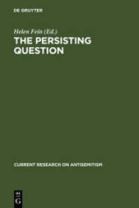 The Persisting Question : Sociological Perspectives and Social Contexts of Modern Antisemitism (Current Research on Antisemitism .1) （2012. XIV, 430 S. Num. figs. and tabs. 230 mm）