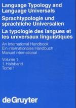 言語普遍性と言語類型論：国際ハンドブック（２分冊の１）<br>Language Typology and Language Universals / Sprachtypologie und sprachliche Universalien / La typologie des langues et l. 1. Halbband Language Typology and Language Universals / Sprachtypologie und sprachliche Universalien / La typologie des langues （2001. XX, 854 S. 270 mm）