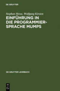 Einführung in die Programmiersprache MUMPS (De Gruyter Lehrbuch) （2. Aufl. 1989. XII, 262 S. 230 mm）