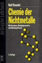 Chemie der Nichtmetalle : Synthesen - Strukturen - Bindung - Verwendung (De Gruyter Studium) （4. Aufl. XIV, 600 S. 133 b/w ill., 57 b/w tbl. 240 mm）