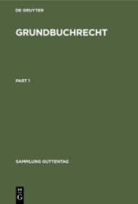 Grundbuchrecht : Kommentar zu Grundbuchordnung und Grundbuchverfügung einschließlich Wohnungseigentumsgrundbuchverfügung (Sammlung Guttentag) （4. Aufl. 1991. XXXII, 1404 S. 205 mm）