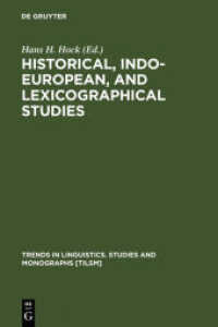 Historical, Indo-European, and Lexicographical Studies : A Festschrift for Ladislav Zgusta on the Occasion of his 70th Birthday (Trends in Linguistics. Studies and Monographs [TiLSM] 90) （Reprint 2011. 1996. VI, 393 S. Num. figs.）