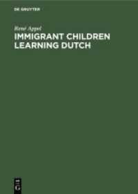 Immigrant Children Learning Dutch : Sociolinguistic and Psycholinguistic Aspects of Second-Language Acquisition
