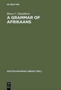 A Grammar of Afrikaans (Mouton Grammar Library [MGL] 8) （1993. XVII, 497 S. 230 mm）