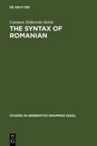 ルーマニア語統語論<br>The Syntax of Romanian : Comparative Studies in Romance (Studies in Generative Grammar [SGG] 40) （1993. XX, 296 S. 230 mm）