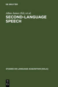 Second-Language Speech : Structure and Process (Studies on Language Acquisition [SOLA] 13) （1996. VII, 348 S. 230 mm）