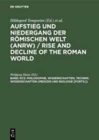 Philosophie, Wissenschaften, Technik. Wissenschaften (Medizin und Biologie [Forts.]).Tl.2 (Aufstieg und Niedergang der r&ouml;mischen Welt (ANRW) / Rise and Decline of the Roman World. Principat)