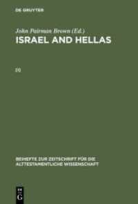 Israel and Hellas. .1 Israel and Hellas Bd.1 (Beihefte zur Zeitschrift für die alttestamentliche Wissenschaft Bd.231) （Reprint 2012. 1995. XXII, 407 S. 230 mm）