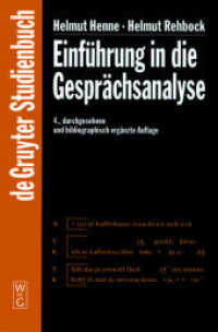 Einführung in die Gesprächsanalyse (Sammlung Göschen Bd.2212) （4. Aufl. 2001. XI, 336 S. Ill. 230 mm）