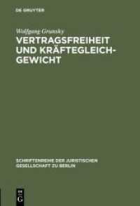 Vertragsfreiheit und Kräftegleichgewicht : Vortrag gehalten vor der Juristischen Gesellschaft zu Berlin am 25. Januar 1995 (Schriftenreihe der Juristischen Gesellschaft zu Berlin .143)