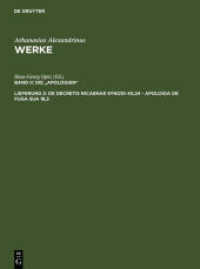 Athanasius Alexandrinus: Werke. Die "Apologien". Band II. Lieferung 2 De decretis Nicaenae synodi 40,24 - Apologia de fuga sua 18,3 (Athanasius Alexandrinus: Werke. Die "Apologien" Band II. Lieferung 2) （2012. 40 S. 300 mm）