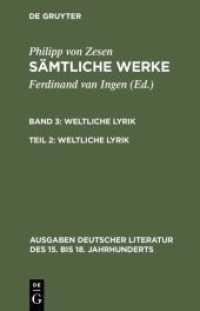Philipp von Zesen: Sämtliche Werke.. Bd 3. Bd 3/Tl 2 Weltliche Lyrik : Cats-Übersetzungen (Ausgaben deutscher Literatur des 15. bis 18. Jahrhunderts 160) （2002. 428 S.）