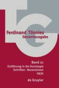 Ferdinand Tönnies: Gesamtausgabe (TG). Band 21 1931 : Einführung in die Soziologie. Schriften · Rezensionen （2021. XVI, 734 S. 1 b/w ill., 16 b/w tbl. 230 mm）