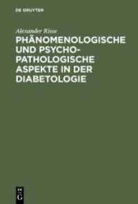 Phänomenologische und psychopathologische Aspekte in der Diabetologie (Theologische Bibliothek Töpelmann) （1998. XIV, 197 S. 44 b/w tbl. 240 mm）