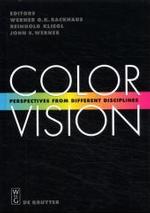 Color Vision : Perspectives from Different Disciplines