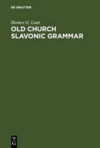 古代教会スラブ語文法（第７版）<br>Old Church Slavonic Grammar （7. Aufl. 2001. XVI, 264 S. 230 mm）