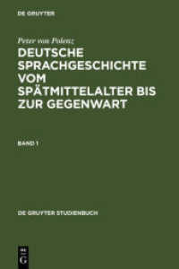Deutsche Sprachgeschichte vom Spätmittelalter bis zur Gegenwart, 3 Teile (De Gruyter Studienbuch) （2010. 1640 S. 230 mm）